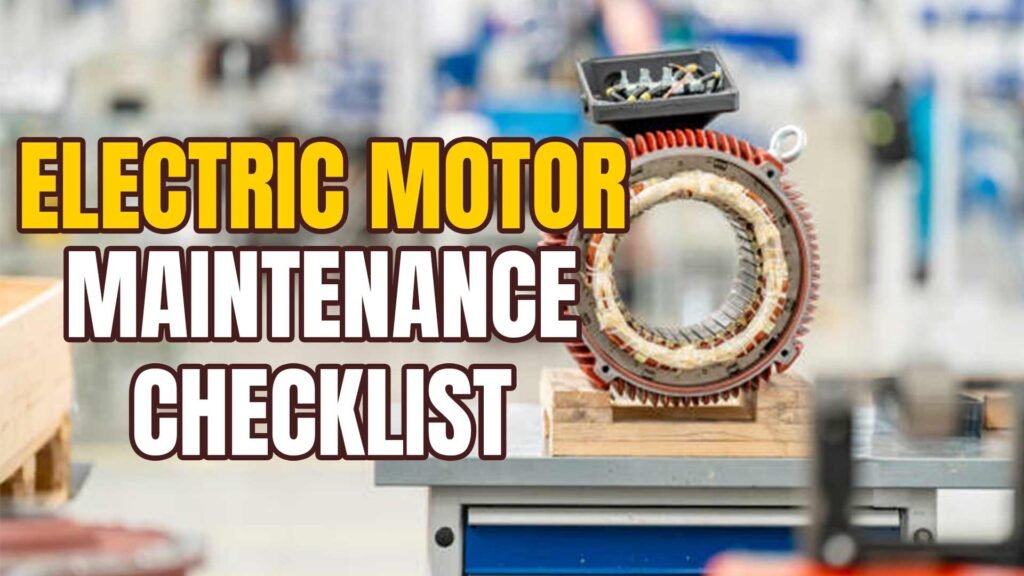 electric motor maintenance checklist